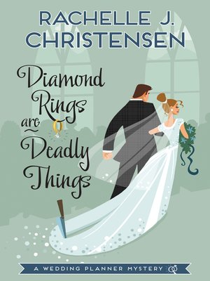 Diamond Rings Are Deadly Things - ebook